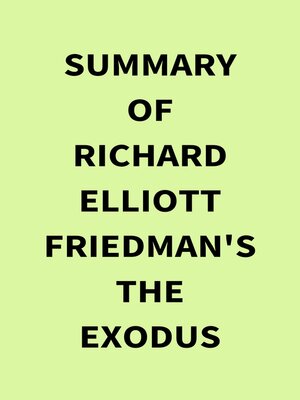cover image of Summary of Richard Elliott Friedman's the Exodus